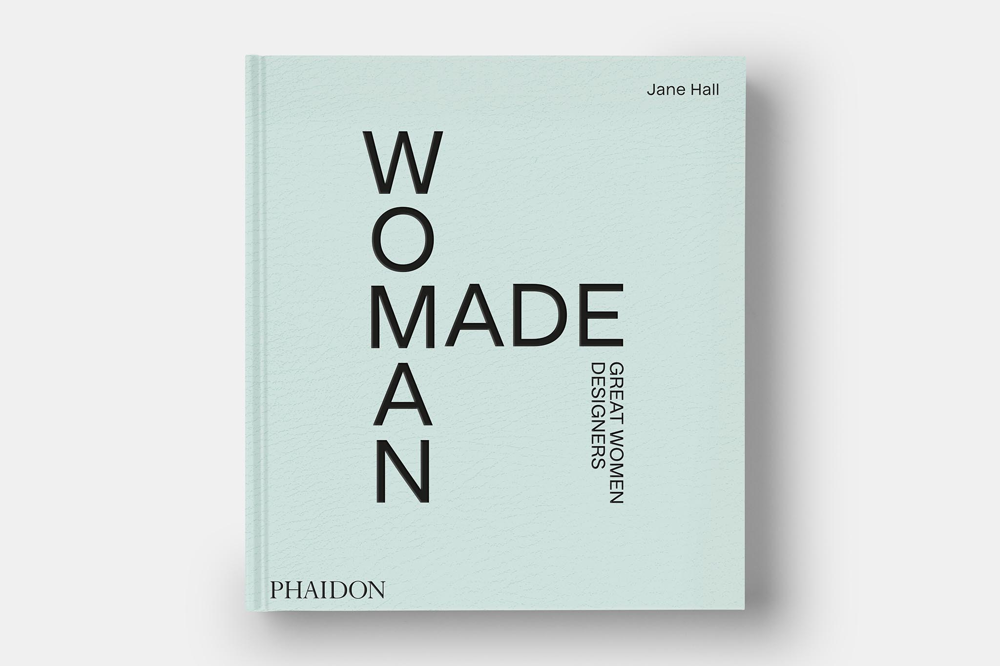 Book cover from Woman Made: Great Women Designers By Jane Hall